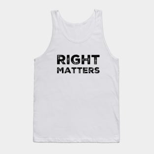 Right Matters Tank Top